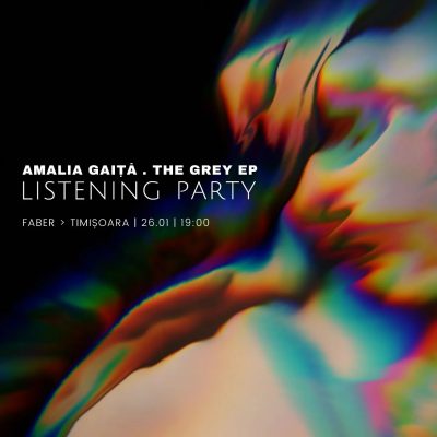 Amalia Gaiță . THE GREY EP - Listening Party