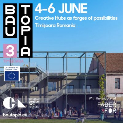 BauTopia Third edition | European Creative Hubs Network Meetup