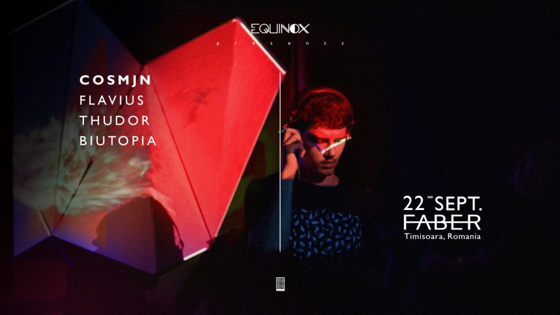 Equinox presents Cosmjn | Flavius | Thudor | Biutopia