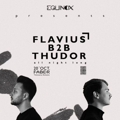 Equinox showcase: Flavius B2B Thudor | All night long